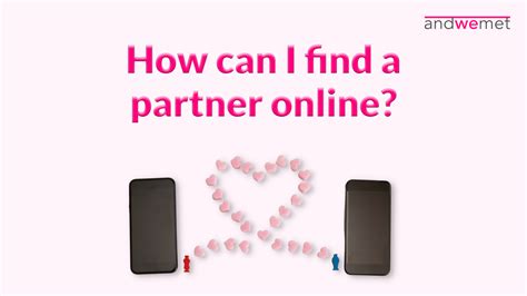 how to find a partner online dating